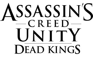 Assassin’s Creed Unity Dead Kings